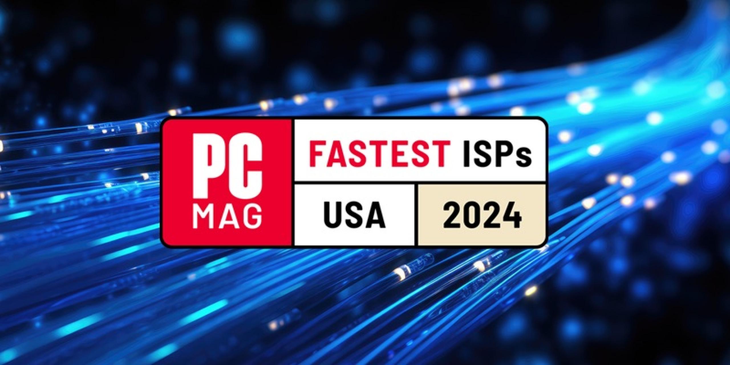 PCMag Fastest ISPs USA 2024